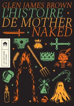 L’art retourner puissants: l’histoire Mother Naked